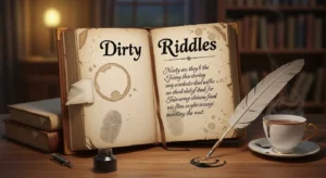 dirty riddles