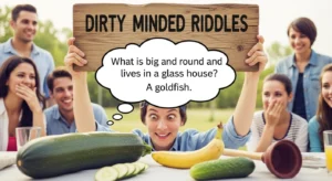 Dirty Minded Riddles with Answers