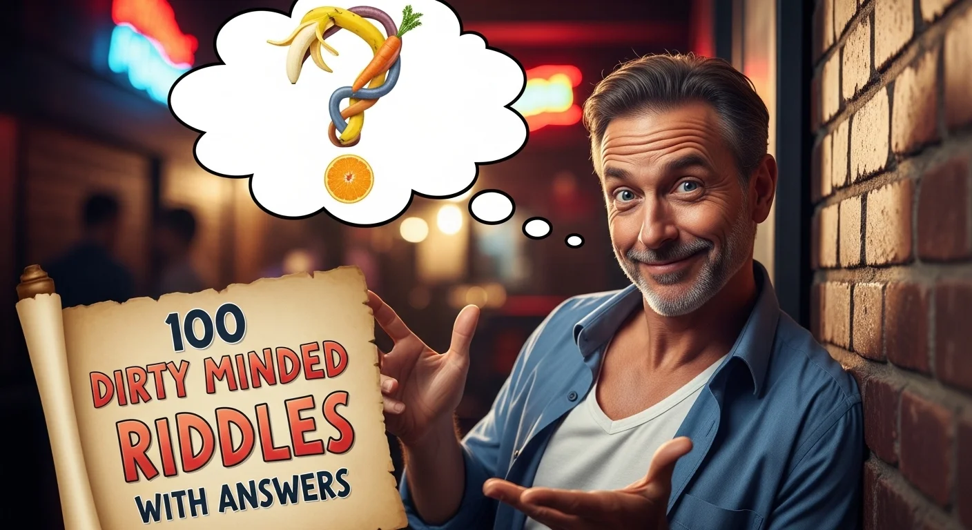 100 Dirty Minded Riddles With Answers